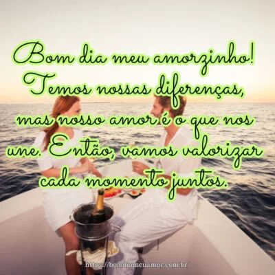 Bom dia meu amorzinho! Temos nossas diferenças, mas nosso amor é o que nos une Bom dia meu amorzinho! Temos nossas diferenças, mas nosso amor é o que nos une