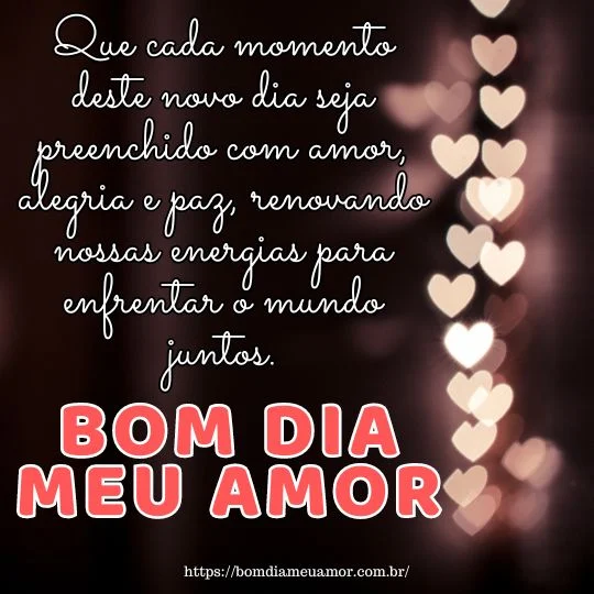 Frases e mensagens de bom dia meu amor