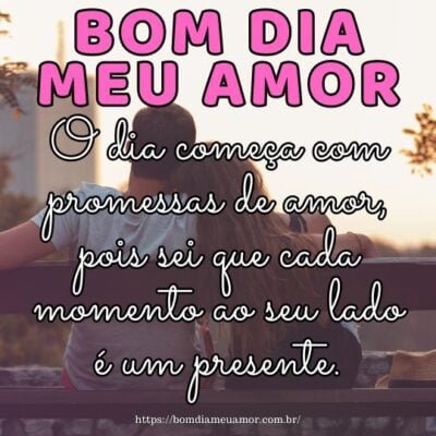 Bom dia amor da minha vida! O dia começa com promessas de amor, pois sei que cada momento ao seu lado é um presente. Bom dia amor da minha vida! O dia começa com promessas de amor, pois sei que cada momento ao seu lado é um presente.