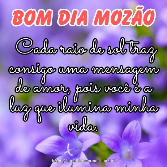 Mensagens de bom dia para o mozão