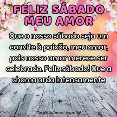 Que o nosso sábado seja um convite à paixão, meu amor, pois nosso amor merece ser celebrado. Feliz sábado! Que a chama arda intensamente. Que o nosso sábado seja um convite à paixão, meu amor, pois nosso amor merece ser celebrado. Feliz sábado! Que a chama arda intensamente.